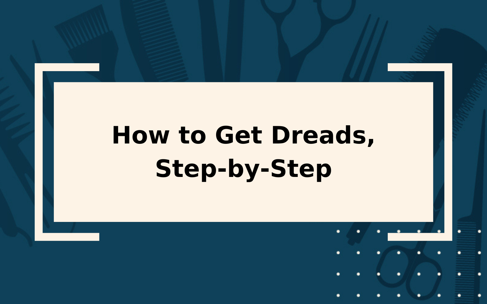 How to Get Dreads | 4 Ways to Start Dreadlocks