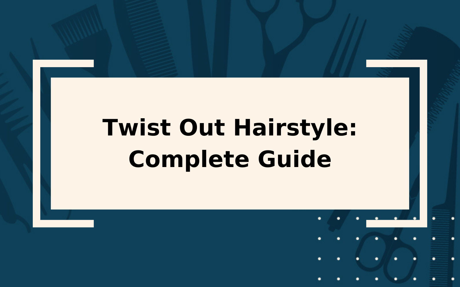 Twist Out Hairstyle | Style & How-to Guide
