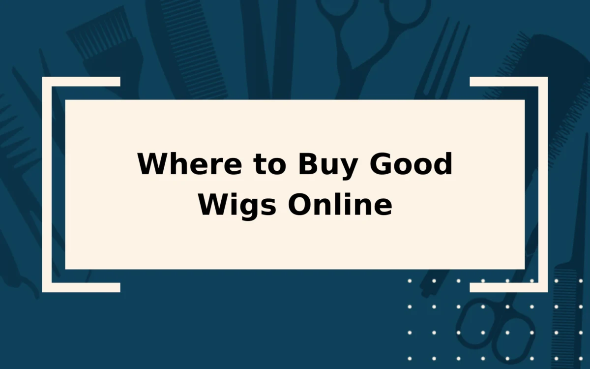 Where to Buy Good Wigs Online | The 8 Best Sites
