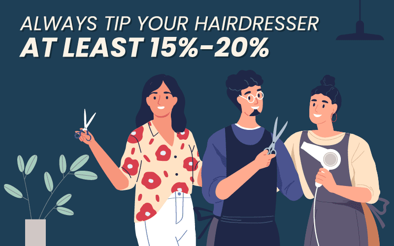 Rule of thumb explaining how much to tip hairdresser