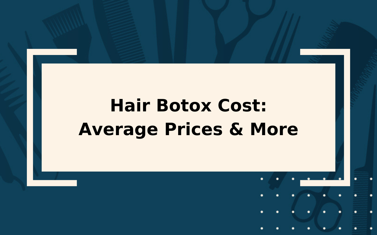 Hair Botox Cost | Salon vs At-Home Prices