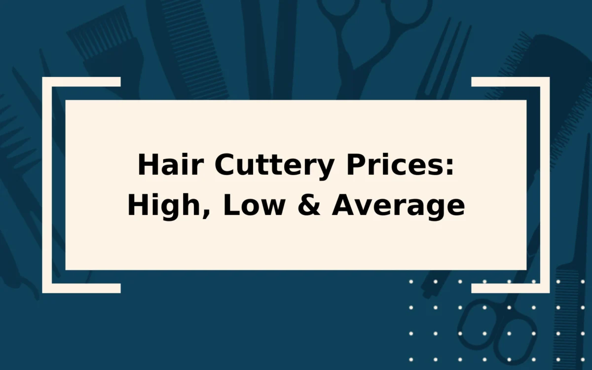 Hair Cuttery Prices in 2024 | High, Low, & Average