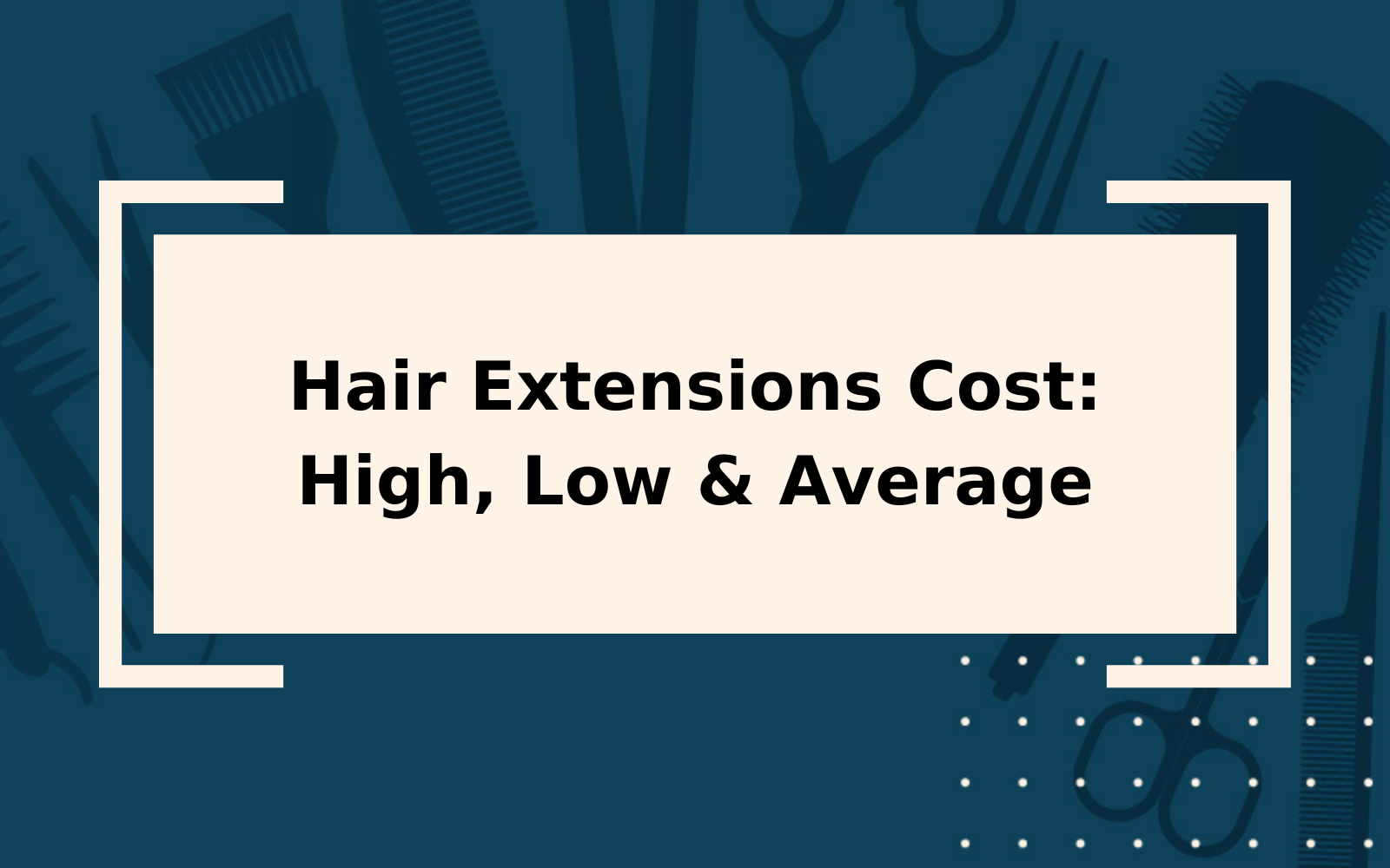 Hair Extensions Cost | DIY & Salon Prices