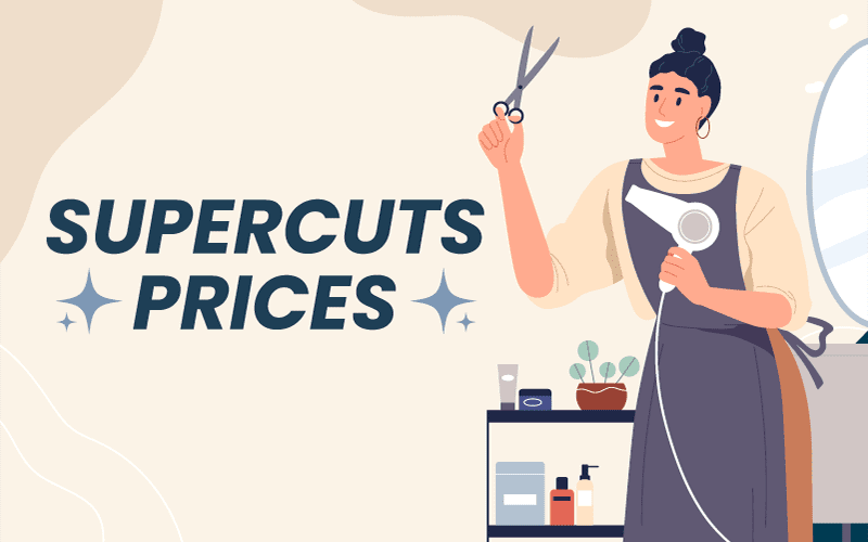 Supercuts Prices | Average 2023 Prices for All Locations