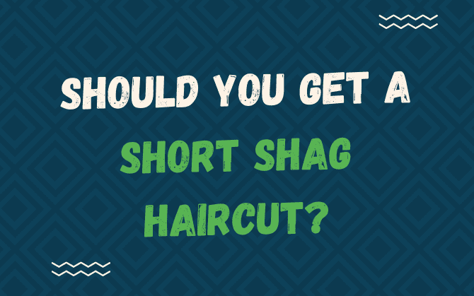 Graphic titled should you get a short shag haircut against blue background with squiggles on the sides