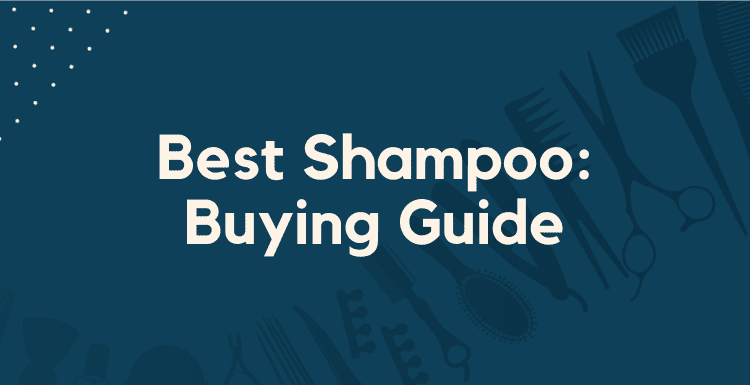 Best Shampoo Buying Guide featured image