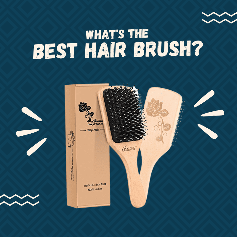 Graphic showing what we consider to be the best hair brush