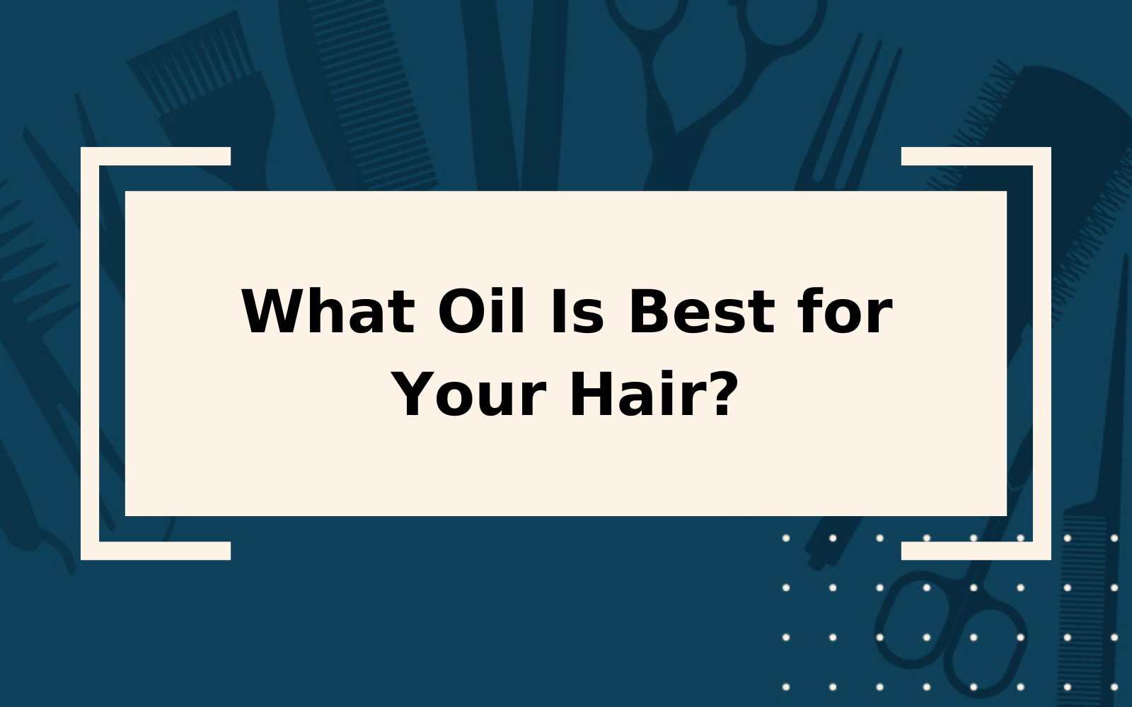 What Oil Is Best for Hair? | 5 Options for 2022