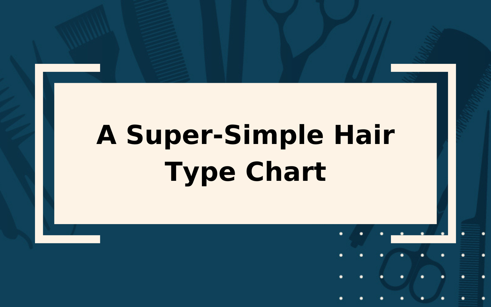 Hair Type Chart | Easily Find Your Hair Type