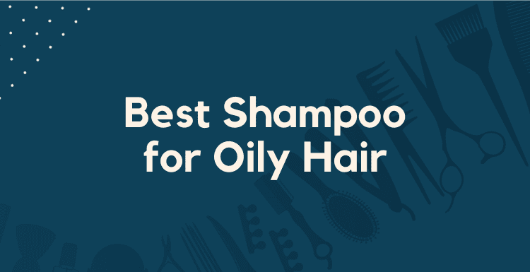 Best Shampoo for Oily Hair featured image