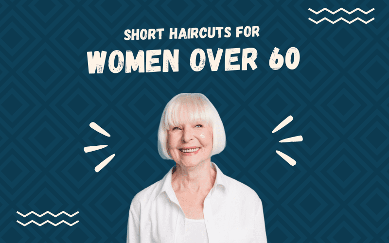 Short Haircuts for Women Over 60 featured image on a blue background