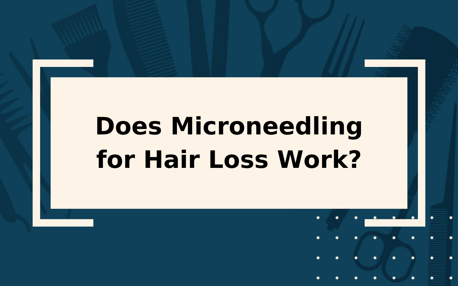 Does Microneedling for Hair Loss Work? | We Found Out!