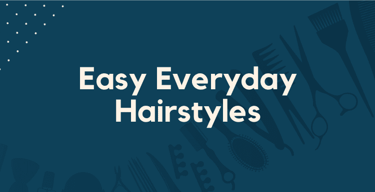 Easy Everyday Hairstyles featured image