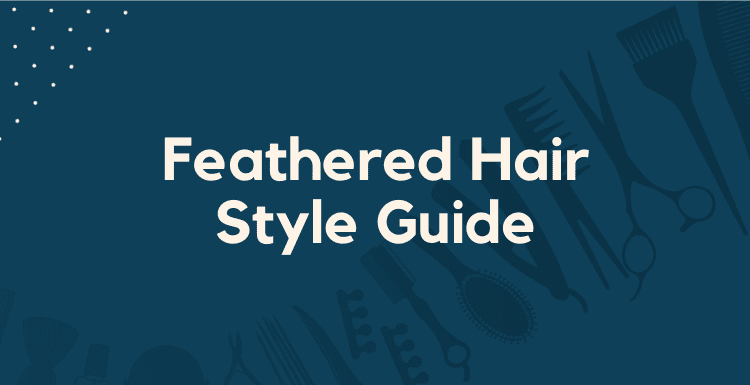 Feathered Hair Style Guide featured image