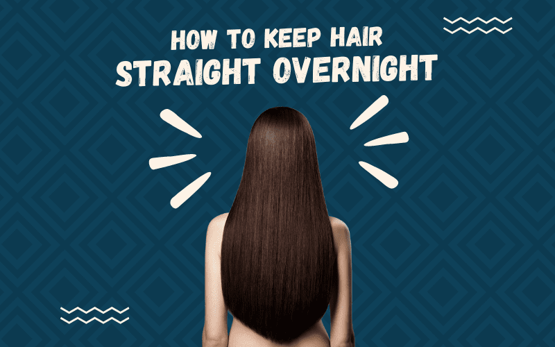 How to Keep Hair Straight Overnight on a blue background and a woman with straight hair