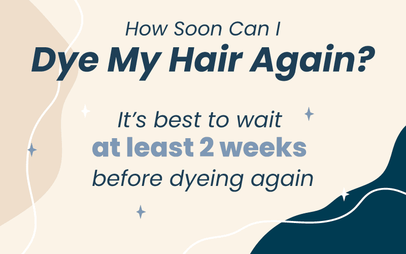 Image titled How Soon Can I Dye My Hair Again? with a short answer to wait at least two weeks
