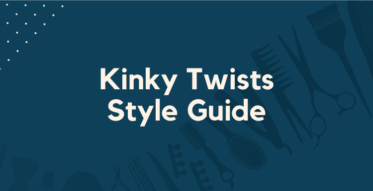 Kinky Twists Style Guide featured image