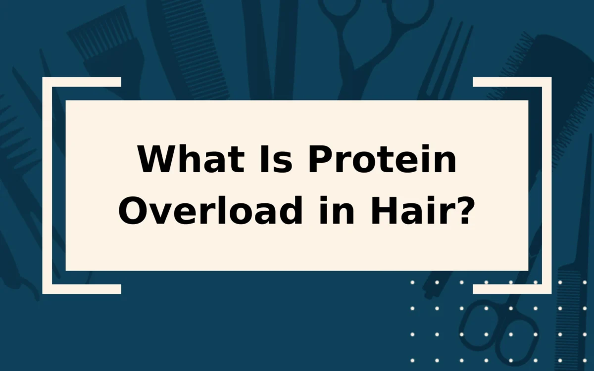 What Is Protein Overload in Hair | & How Do You Fix It?