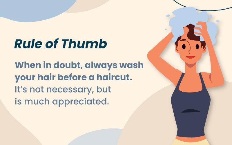 rule of thumb for washing your hair before a haircut