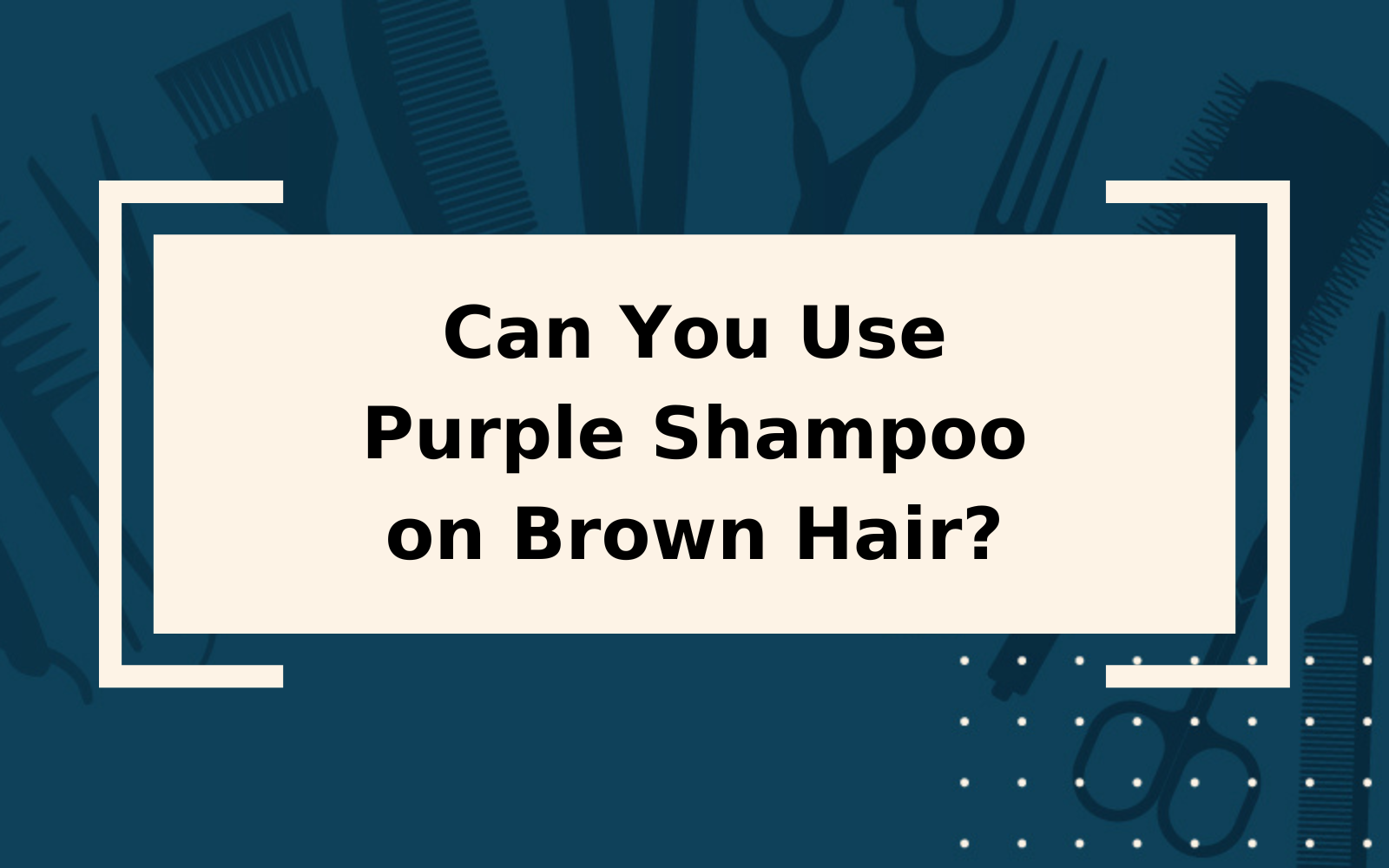 Can You Use Purple Shampoo on Brown Hair?