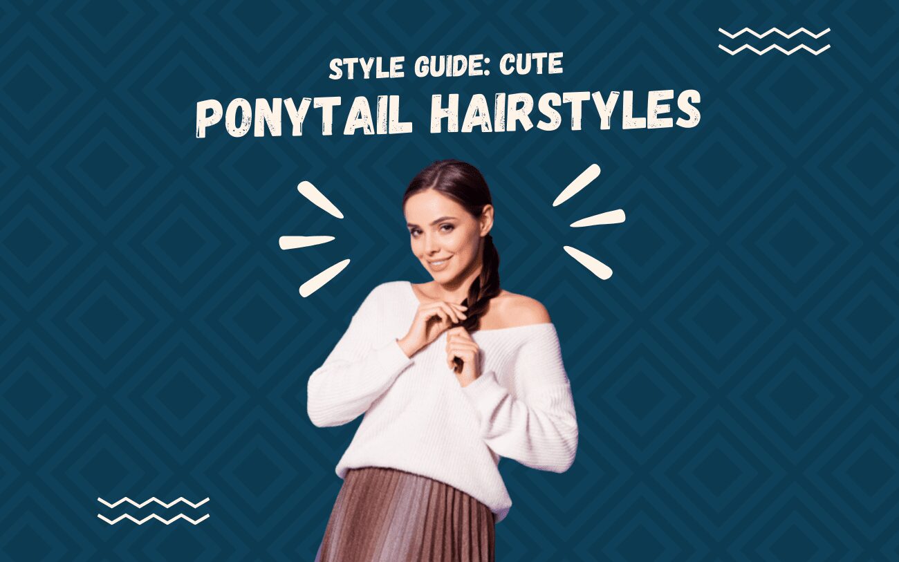 Style Guide Cute Ponytail Hairstyles Graphic