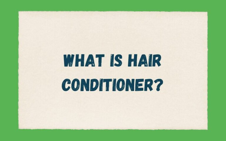 what-is-hair-conditioner-an-overly-detailed-guide