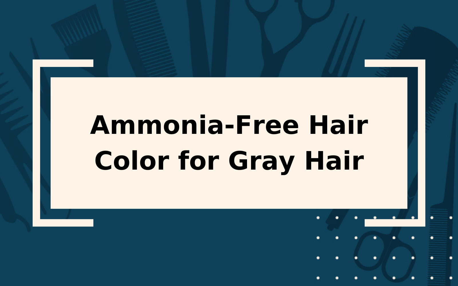 Using the Best Ammonia-Free Hair Colors to Cover Gray