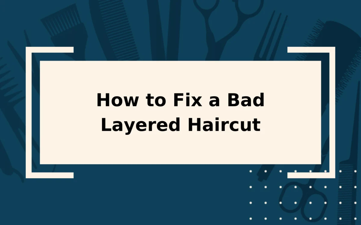 How to Fix a Bad Layered Haircut | Step-by-Step