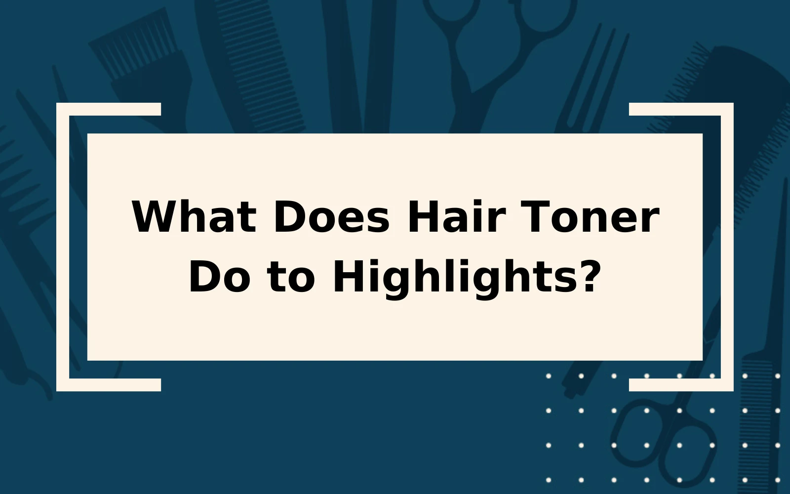 What Does Hair Toner Do to Highlights? | It's Surprising