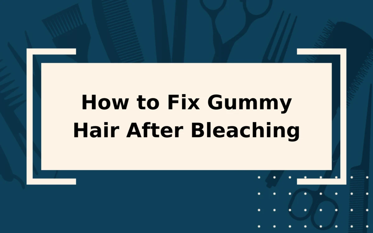 How to Fix Gummy Hair After Bleaching | Step-by-Step