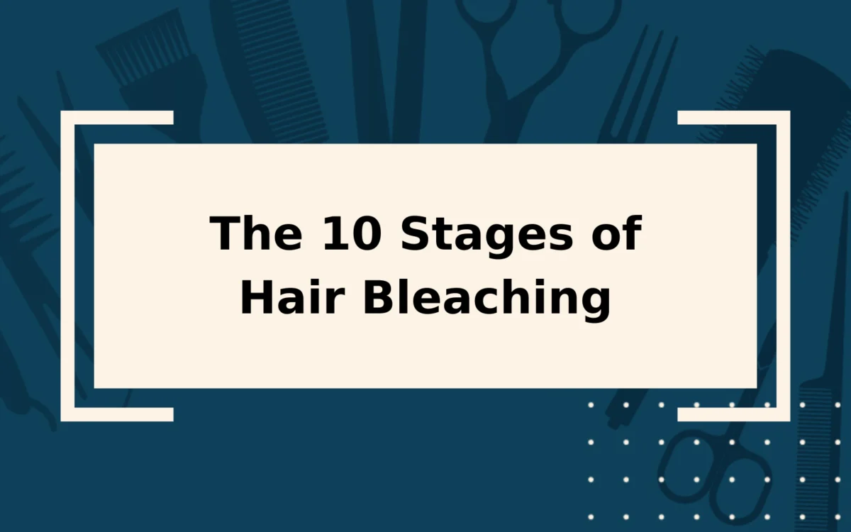 The 10 Stages of Hair Bleaching | Everything to Know