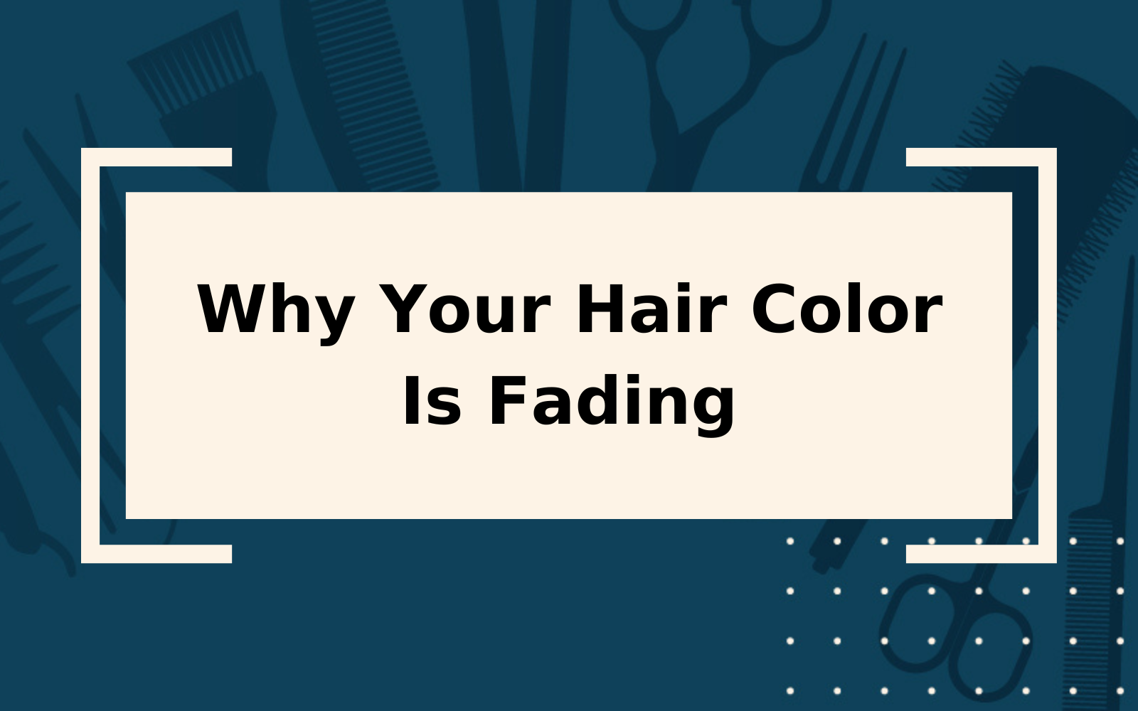 Hair Color Fading | 9 Reasons Why It Happens