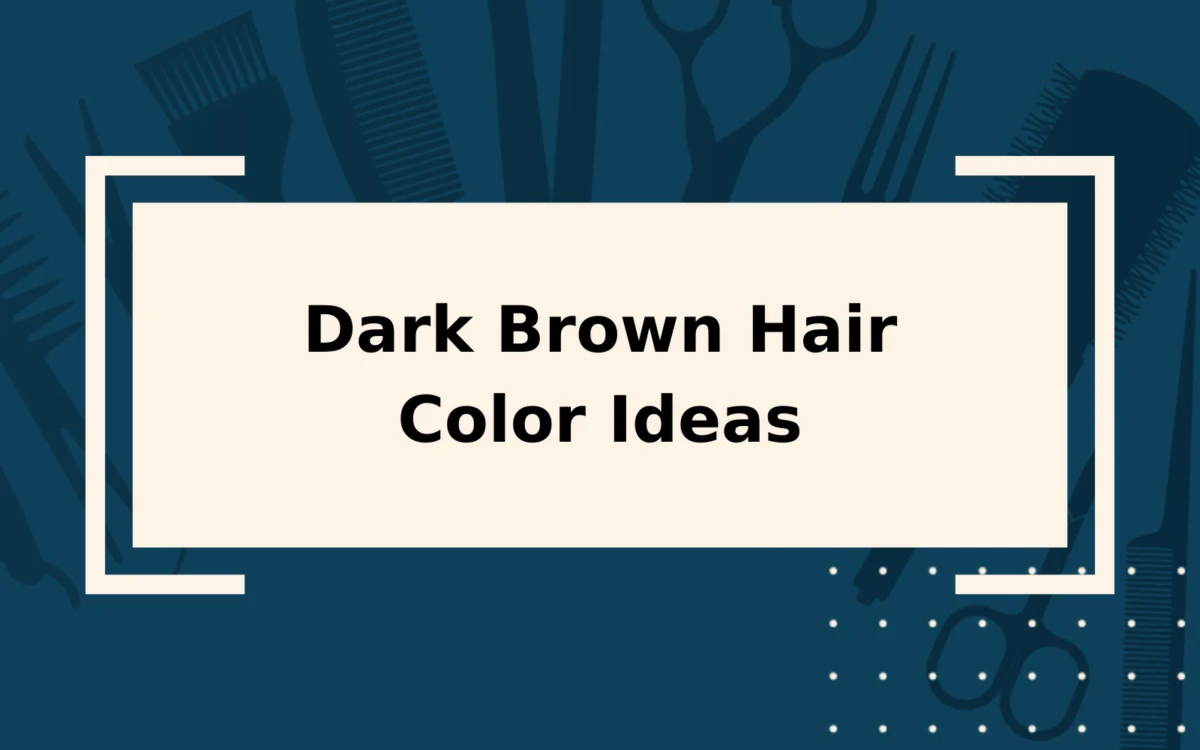 Dark Brown Hair Color | Brunette Shades for All Skin Tones