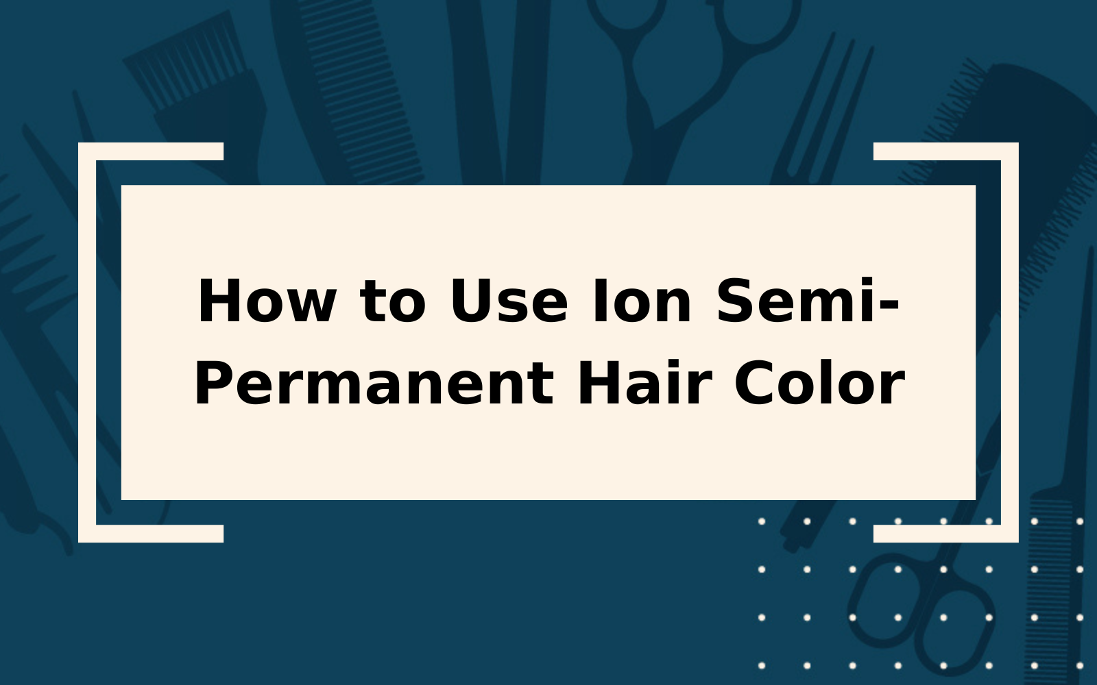 How to Use Ion Semi-Permanent Hair Color | It's Easy!